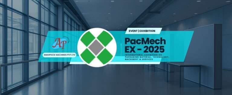 Amarpack at PacMach EXPO 2025 | Showcasing Innovation in Packaging Machines