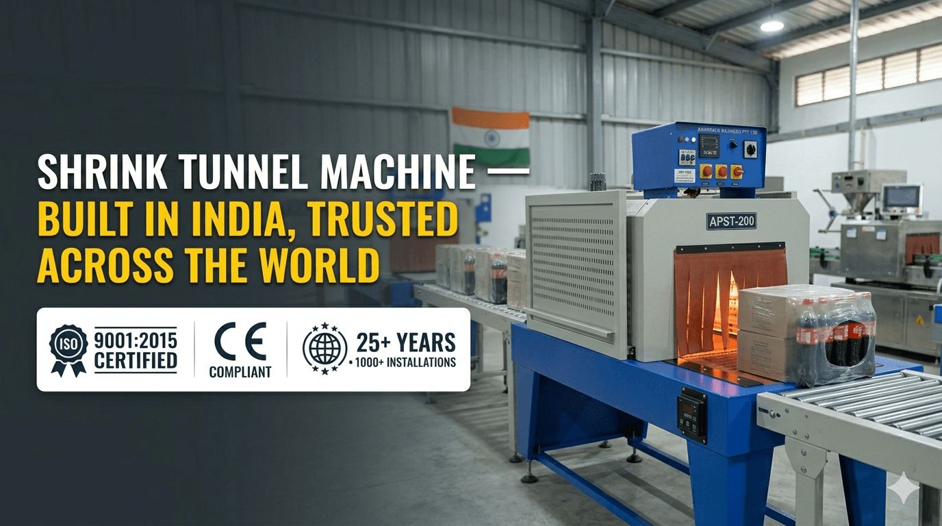 Shrink Tunnel Machine — Built in India, Trusted Across the World